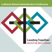 2022 Lutheran School Administrators Conference Logo